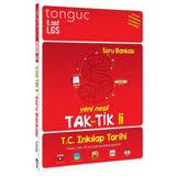 TONGUÇ 8. SINIF T.C. İNKİLAP TARİHİ VE ATATÜRKÇÜLÜK TAK