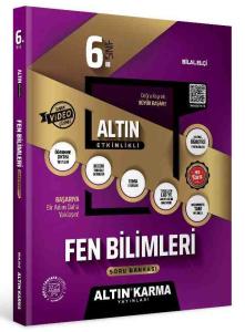 ALTIN KARMA 6. SINIF FEN BİLİMLERİ ALTIN ETKİNLİKLİ KAZANIM SB  (BİLAL ELÇİ)
