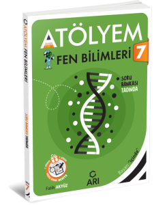 ARI 7. SINIF FEN BİLİMLERİ ATÖLYEM
