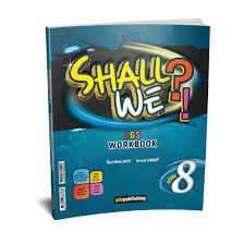 SHALL WE?! 8. SINIF REFERENCE BOOK+ WORKBOOK