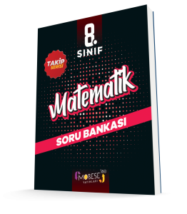 MOBESE 8. SINIF MATEMATİK TAKİP SERİSİ SORU BANKASI