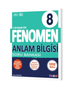 FENOMEN 8. SINIF ANLAM BİLGİSİ SORU BANKASI