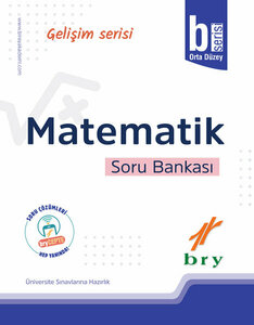 BRY GELİŞİM SERİSİ - MATEMATİK - SORU BANKASI - B