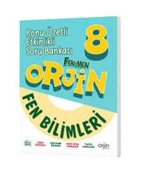 ORJİN 8. SINIF FEN BİLİMLERİ KONU ÖZETLİ ETKİNLİKLİ SORU BANKASI