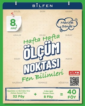 BİLFEN 8. SINIF FEN BİLİMLERİ HAFTA HAFTA ÖLÇÜM NOKTASI