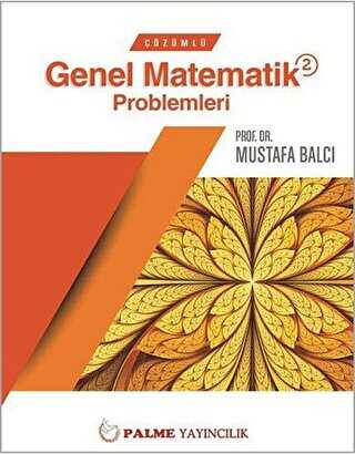 ÇÖZÜMLÜ GENEL MATEMATİK PROBLEMLERİ 2