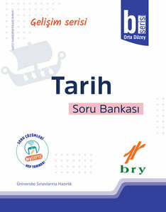 BRY GELİŞİM SERİSİ - TARİH - SORU BANKASI - B