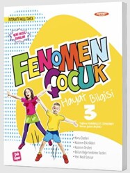 FENOMEN ÇOCUK 3. SINIF HAYAT BİLGİSİ