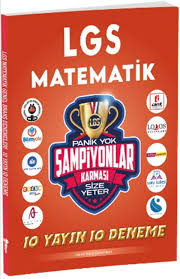 LGS MATEMATİK PANİK YOK ŞAMPİYONLAR KARMASI 10 YAYIN 10 DENEME