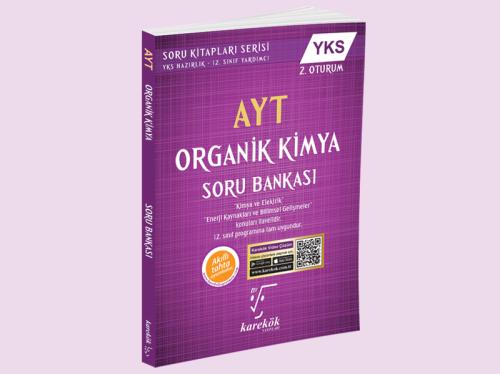KAREKÖK AYT ORGANİK KİMYA SORU BANKASI