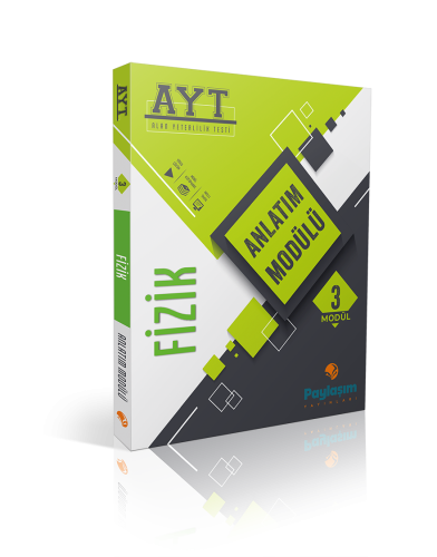 PAYLAŞIM AYT FİZİK ANLATIM MODÜLÜ