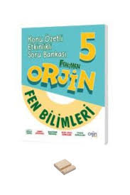 ORJİN 5. SINIF FEN BİLİMLERİ KONU ÖZETLİ ETKİNLİKLİ  SORU BANKASI