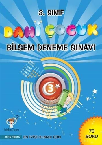 ALTIN NOKTA 3. SINIF DAHİ ÇOCUK BİLSEM DENEME SINAVI