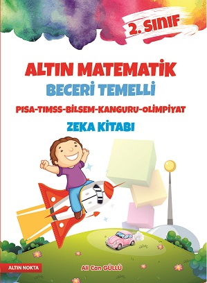 ALTIN NOKTA 2. SINIF ALTIN MATEMATİK ZEKA KİTABI MATEMATİĞİ SEVDİREN KİTAP
